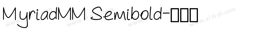 MyriadMM Semibold字体转换 MyriadMM Semibold字体转换